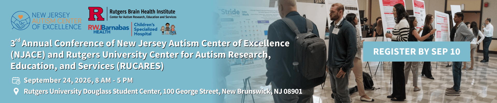 3rd Annual Conference of New Jersey Autism Center of Excellence (NJACE) and Rutgers University Center for Autism Research, Education, and Services (RUCARES)